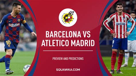 barcelona vs atletico madrid prediction